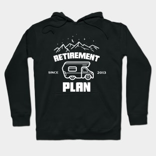 Retirement Plan Hoodie